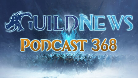 Guildnews Podcast Nr 368