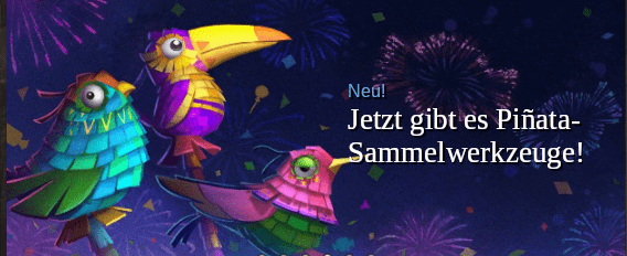 Jetzt gibt es Pinata-Sammelwerkzeuge!
